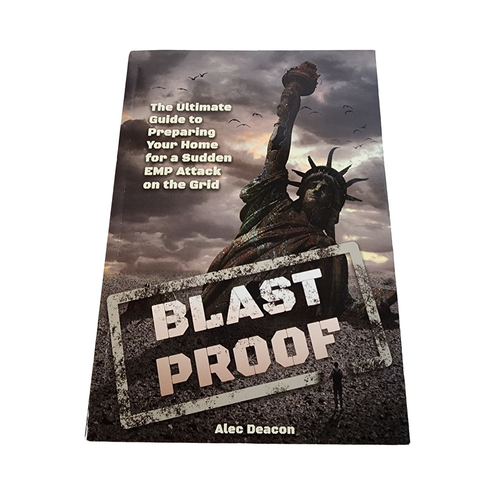 Blast Proof Alec Deacon Survival Guide EMP Attack Home‎ Preparation  Book